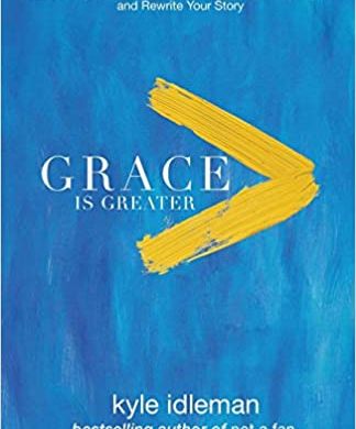 Grace Is Greater